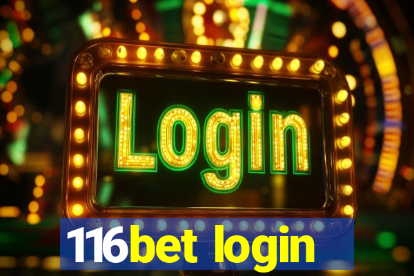 116bet login